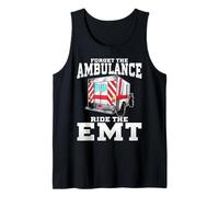 Dimentica l'ambulanza Ride The EMT Divertente Sexy Primo Responder Canotta