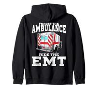 Dimentica l'ambulanza Ride The EMT Divertente Sexy Primo Responder Felpa con Cappuccio