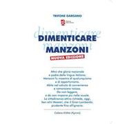 Dimenticare Manzoni. Nuova ediz.