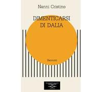 Dimenticarsi di Dalia