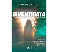 Dimenticata. I segreti di una oscura scomparsa