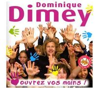 Dimey, Dominique - Ouvrez Vos Mains