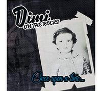 Dimi on the Rocks - Once Upon a Time