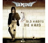 Dimino Old Habits Die Hard (CD) Bonus Tracks Album