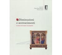 Diminuzioni e accrescimenti. Le misure dei maestri di prospettiva.