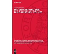 Dimităr Angelov Die Entstehung Des Bulgarischen Volkes (Copertina rigida)