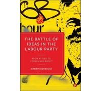Dimitri Batrouni The Battle of Ideas in the Labour Party (Copertina rigida)