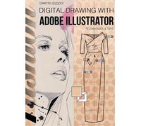 Dimitri Eletski Dimitr FashionDesign - Digital drawing with Adobe Il (Tascabile)