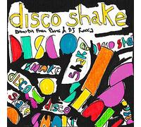 Dimitri From Paris & DJ Rocca - Disco Shake