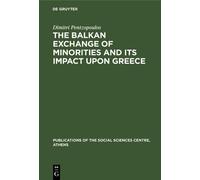 Dimitri Pentzop The Balkan Exchange of Minorities and Its Imp (Copertina rigida)