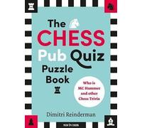 Dimitri Reinderman The Chess Pub Quiz Puzzle Book (Tascabile)