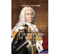 Dimitrie Cantemir A Description of Moldavia (Copertina rigida)