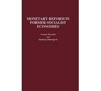 Dimitrij Dimitrejevic Geor Monetary Reform in Former Socialis (Copertina rigida)