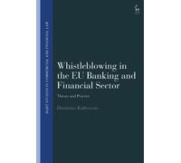 Dimitrios Kafte Whistleblowing in the EU Banking and Financia (Copertina rigida)