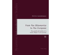 Dimitrios Konstadakopulos From «Pax Ottomanica» to «Pax Europaea» (Tascabile)