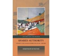 Dimitrios Kyritsis Shared Authority (Tascabile) Law and Practical Reason