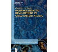 Dimitrios Nteli Morphosyntactic Development in Child Emirati (Copertina rigida)