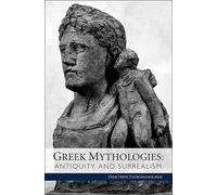 Dimitrios Yatromanolakis Greek Mythologies (Copertina rigida)