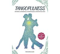 Dimitris Bronowski Tangofulness (Tascabile)