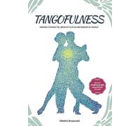 Dimitris Bronowski Tangofulness (Tascabile)