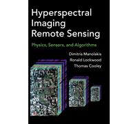 Dimitris G. Manolakis Ronald B. Lockwood Hyperspectral Imagi (Copertina rigida)