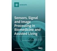 Dimitris K Iako Sensors, Signal and Image Processing in Biome (Copertina rigida)