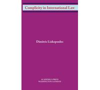 Dimitris Liakopoulos Complicity in International Law (Copertina rigida)