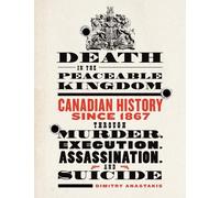 Dimitry Anastakis Death in the Peaceable Kingdom (Tascabile)