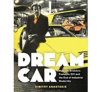 Dimitry Anastakis Dream Car (Tascabile)
