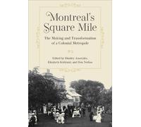 Dimitry Anastakis Montreal's Square Mile (Tascabile)