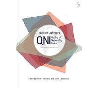 Dimitry Kochenov Kälin and Kochenov’s Quality of Nationality Index (Tascabile)