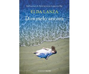 Dimmelo ancora [Paperback] [Jun 23, 2023] Lanza, Elda