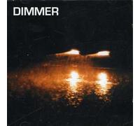 Dimmer - It All Looks The Same At Night