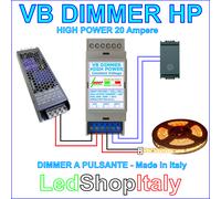 Dimmer Varialuce 12V 24V 20A (480W) per strisce Led molto lunghe - Made in Italy