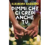 Dimmi che ci credi anche tu