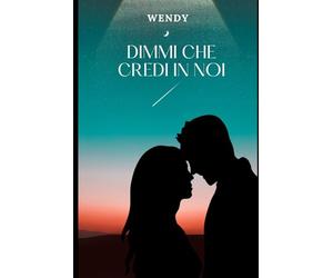 Dimmi che credi in noi