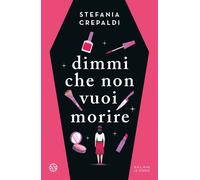 Dimmi che non vuoi morire - 2025 - Salani (Le stanze)