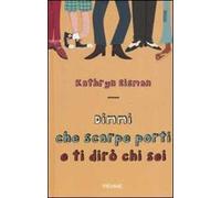 Dimmi che scarpe porti e ti dirò chi sei