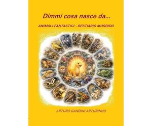 Dimmi cosa nasce da...: Animali Fantastici