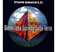 Dimmi Cosa Succede Sulla Terra by Pino Daniele