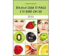 Dimmi cosa ti piace e ti dirò chi sei