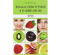 Dimmi cosa ti piace e ti dirò chi sei