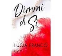Dimmi di sì