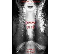Dimmi di te