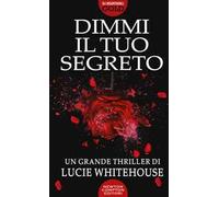 Dimmi il tuo segreto