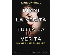 Dimmi la verità tutta la verità