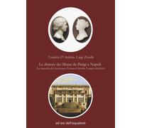 DIMORE DEI MURAT DA PARIGI A NAPOLI. LA RINASCITA DEL CLASSICISMO: ÉTIENNE CHÉRU