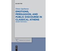Dimos Spatharas Emotions, persuasion, and public discourse in classi (Tascabile)