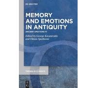 Dimos Spatharas Memory and Emotions in Antiquity (Copertina rigida)
