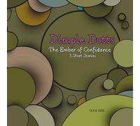 Dimple Dotts The Ember of Confidence